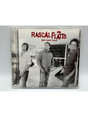 Rascal Flatts Still Feels Good CD 2007 Lyric Street Records Country Album